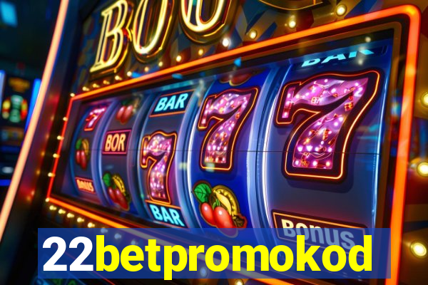 22betpromokod