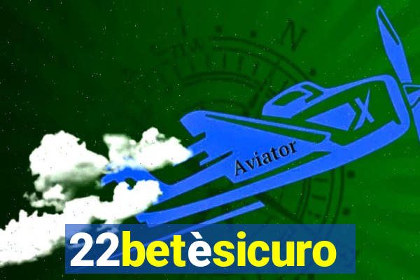 22betèsicuro