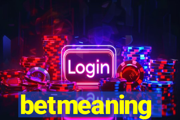 betmeaning