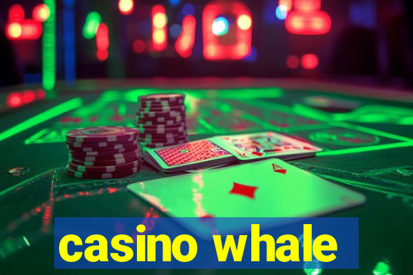 casino whale