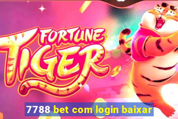 7788 bet com login baixar