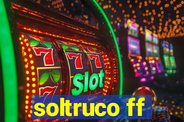 soltruco ff