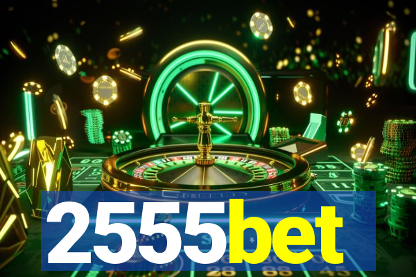 2555bet