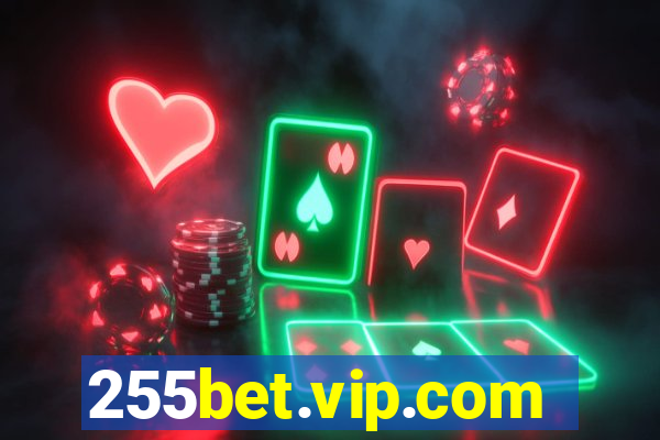 255bet.vip.com