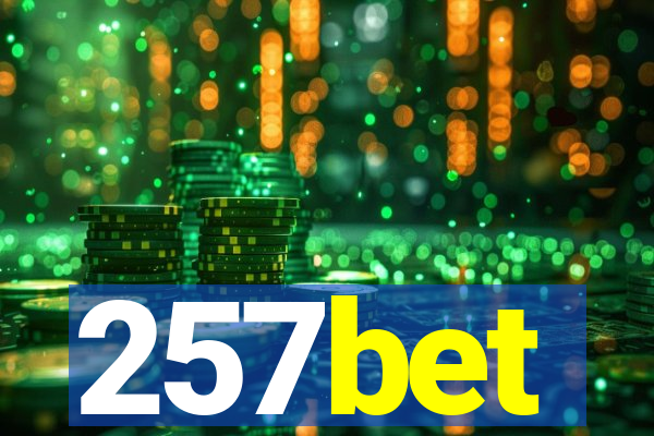 257bet