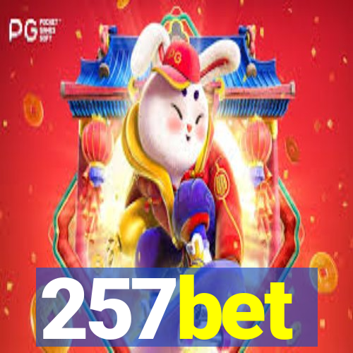 257bet