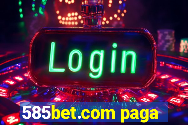 585bet.com paga