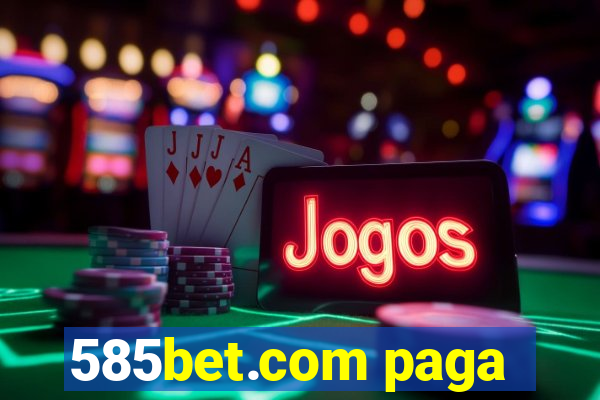 585bet.com paga