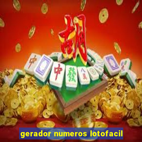 gerador numeros lotofacil