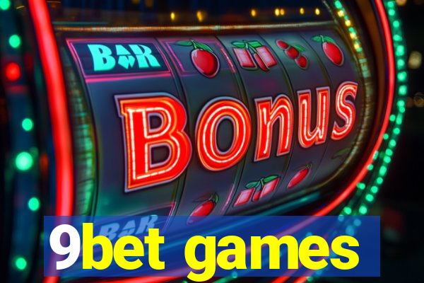 9bet games