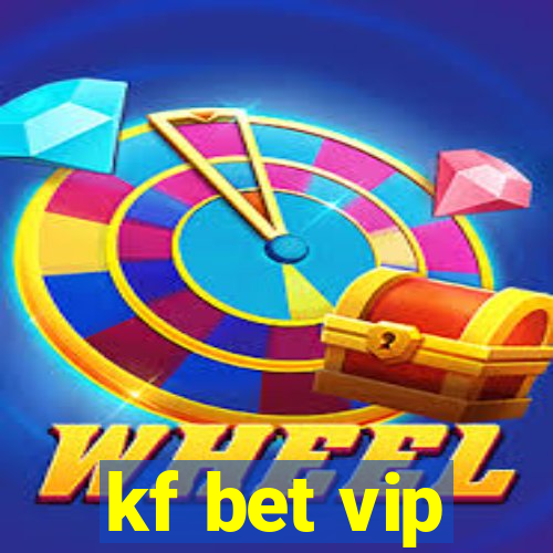 kf bet vip