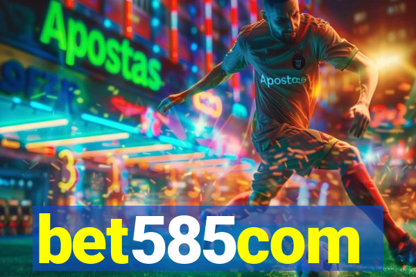 bet585com