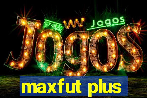 maxfut plus