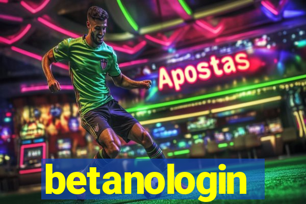 betanologin