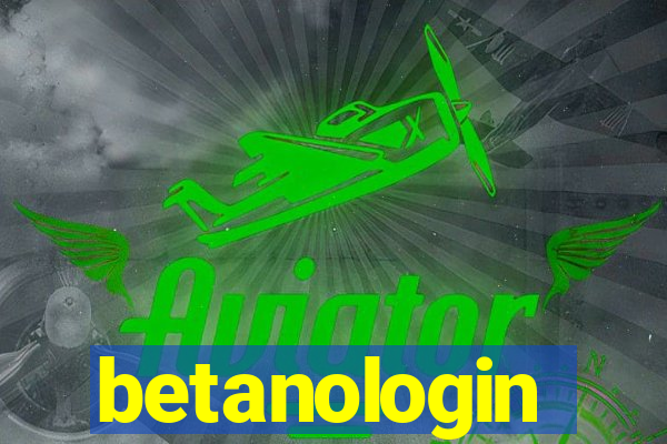 betanologin