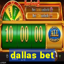 dallas bet