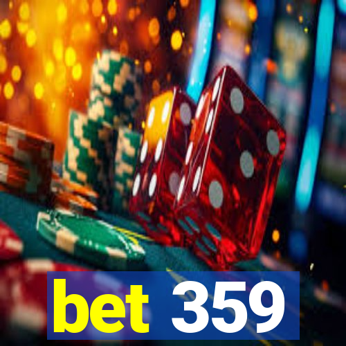 bet 359