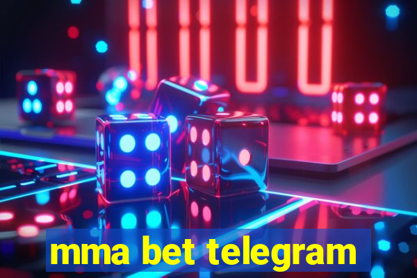 mma bet telegram