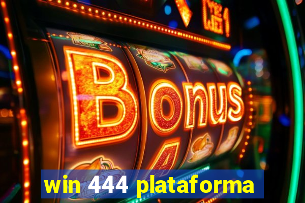 win 444 plataforma