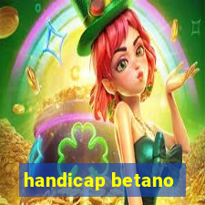 handicap betano