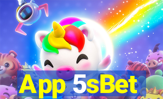 App 5sBet