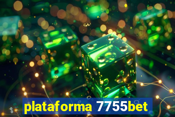 plataforma 7755bet