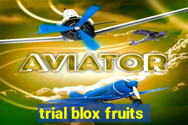 trial blox fruits