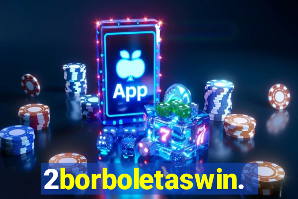 2borboletaswin.com