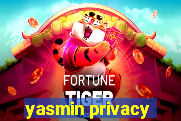 yasmin privacy