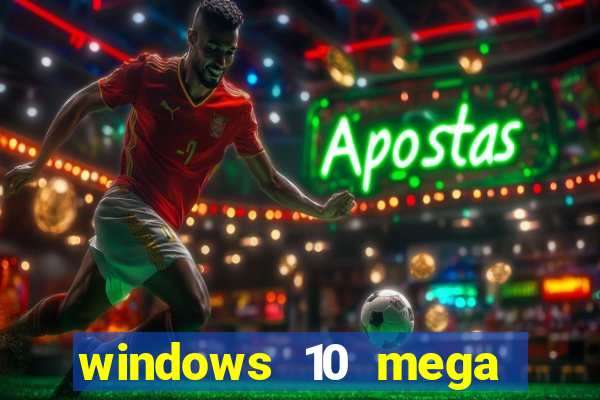 windows 10 mega lite download