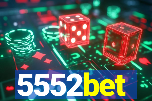 5552bet