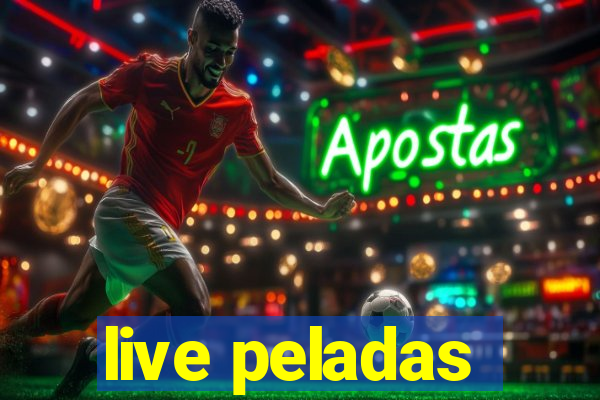 live peladas