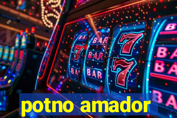 potno amador