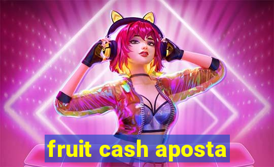 fruit cash aposta