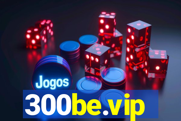 300be.vip