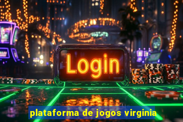 plataforma de jogos virginia