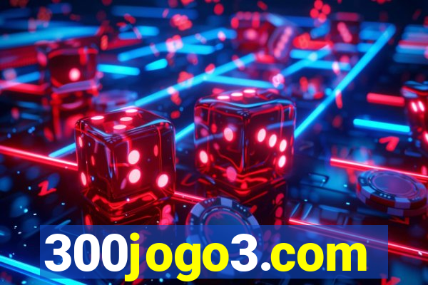 300jogo3.com