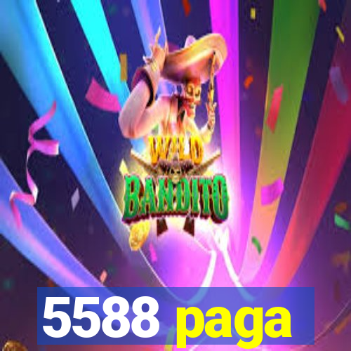 5588 paga