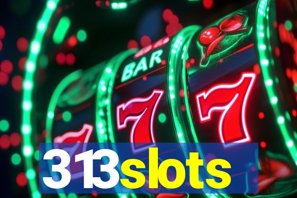 313slots