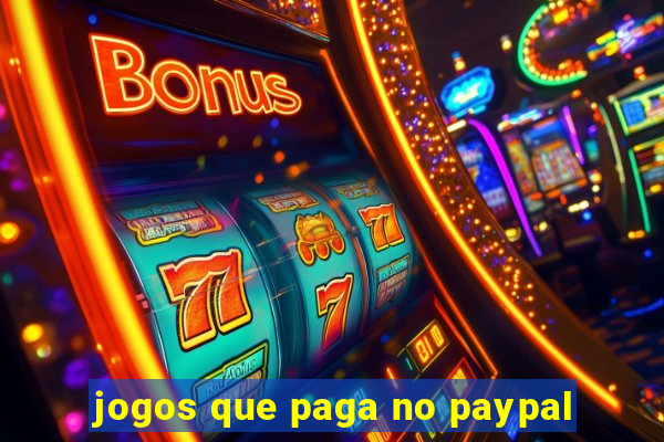 jogos que paga no paypal