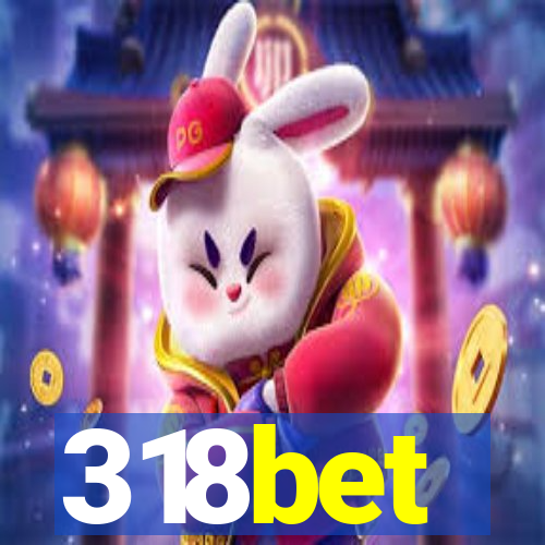 318bet