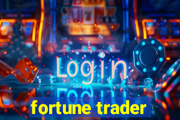 fortune trader