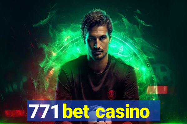 771 bet casino