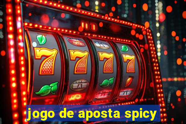 jogo de aposta spicy