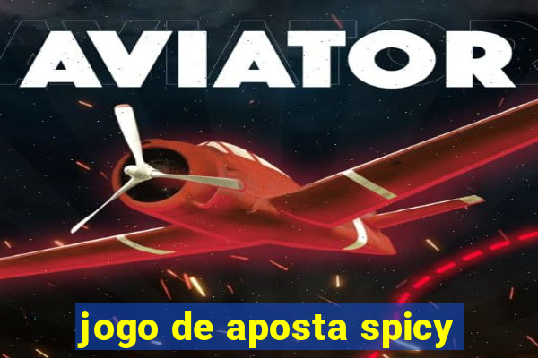 jogo de aposta spicy