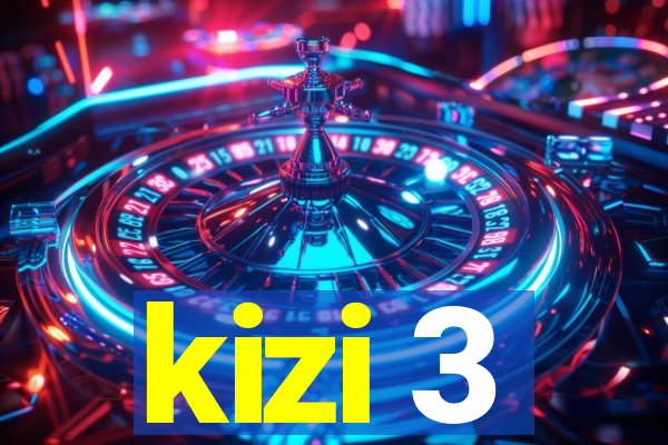 kizi 3