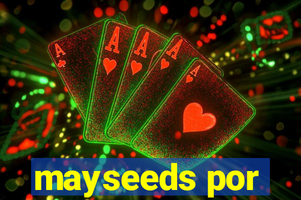 mayseeds por