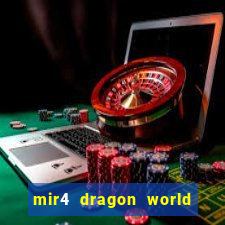 mir4 dragon world private server