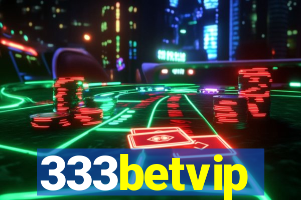 333betvip