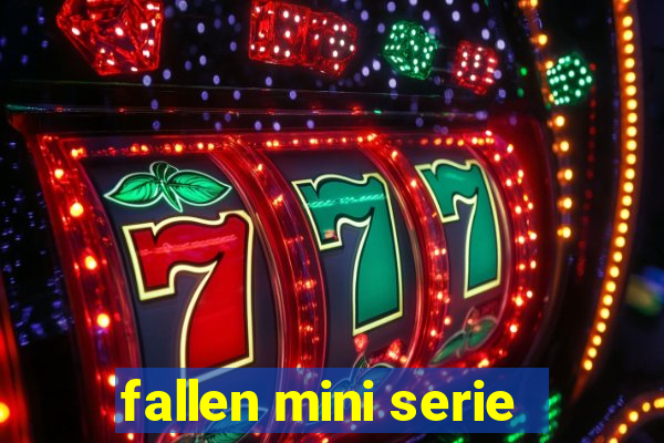 fallen mini serie